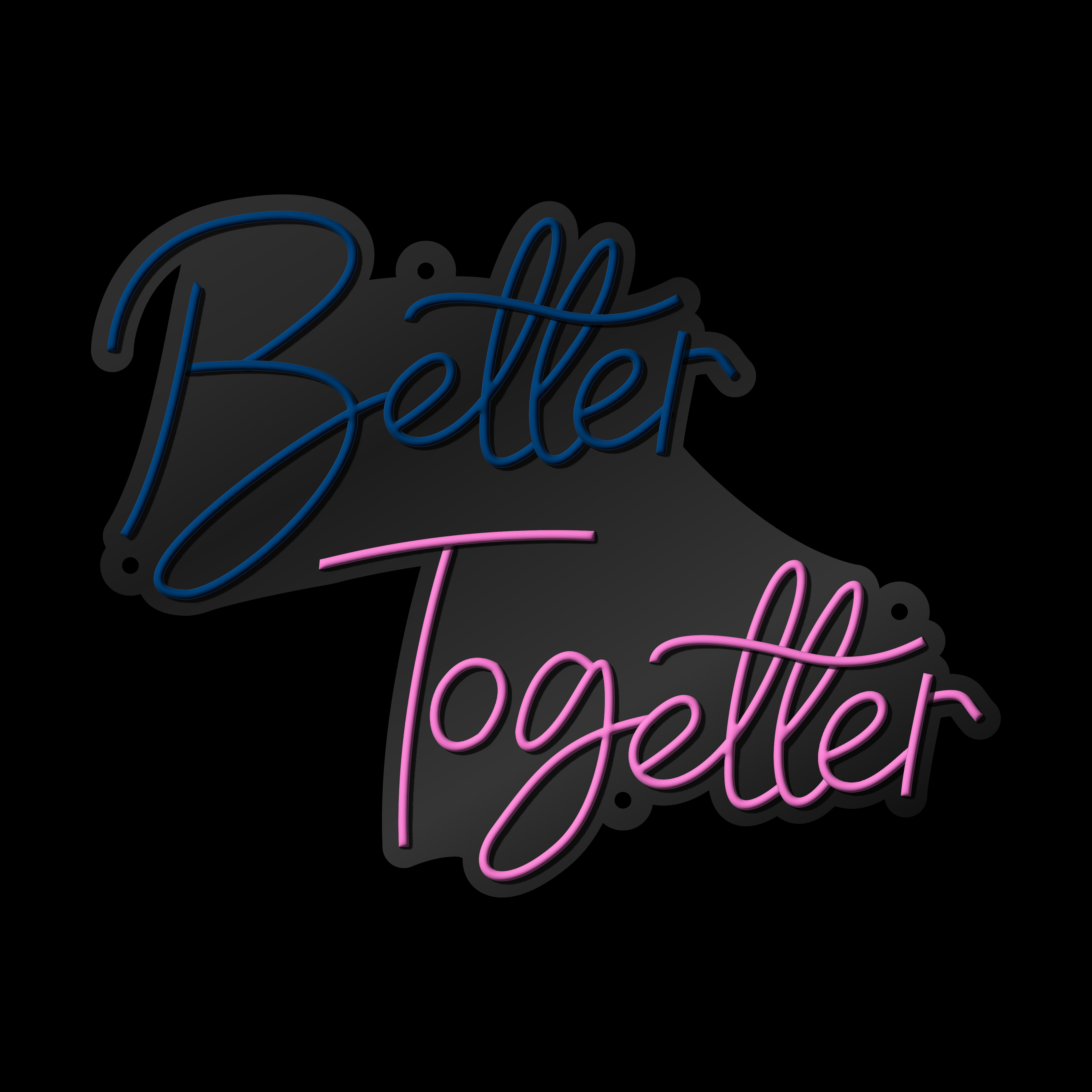 Better together